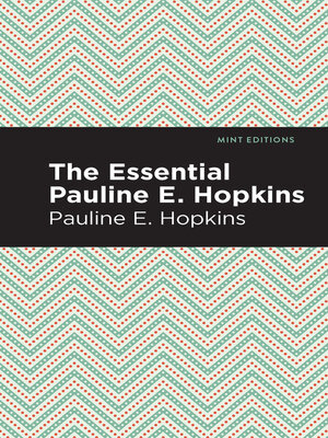 cover image of The Essential Pauline E. Hopkins